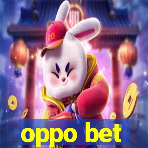 oppo bet