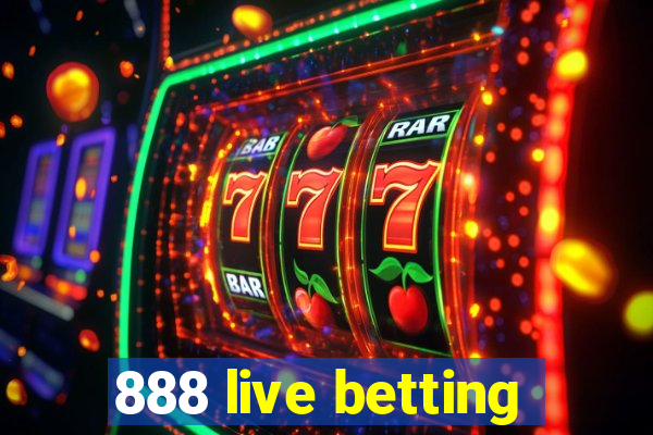 888 live betting