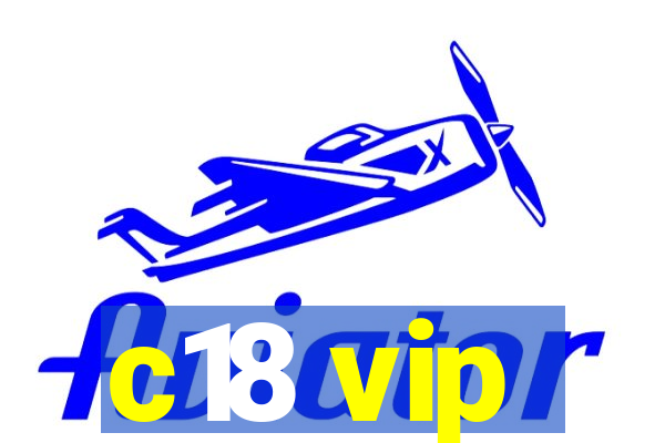 c18 vip