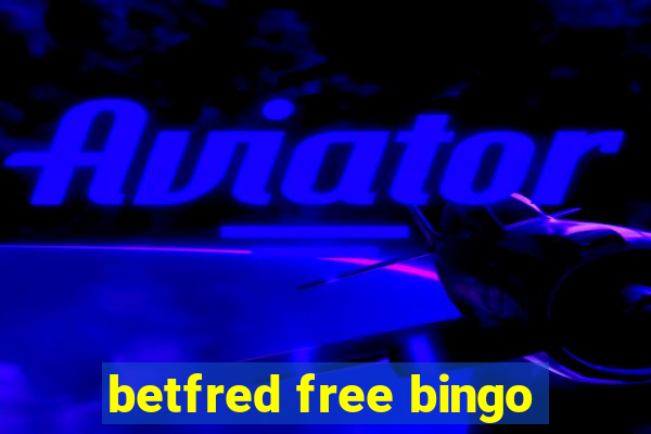 betfred free bingo