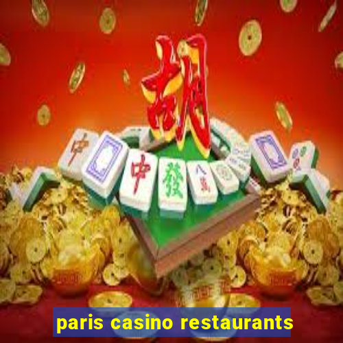 paris casino restaurants