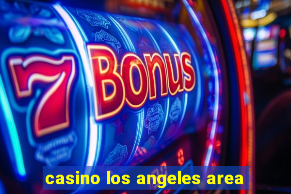 casino los angeles area