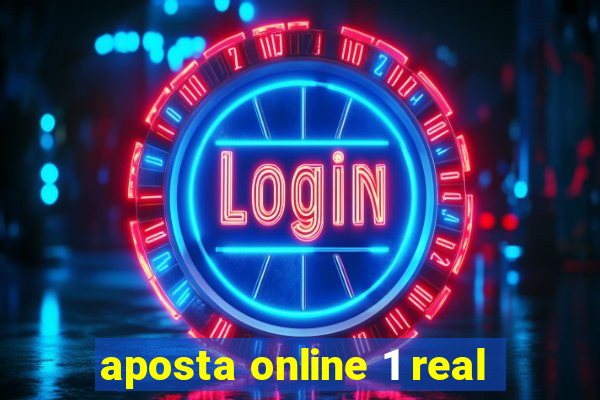 aposta online 1 real