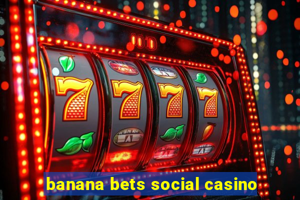 banana bets social casino