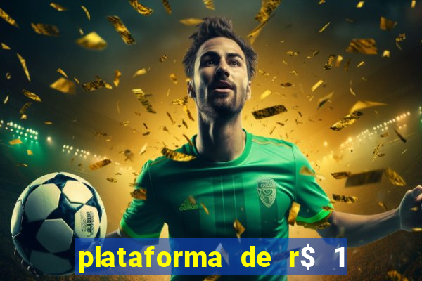 plataforma de r$ 1 para jogar