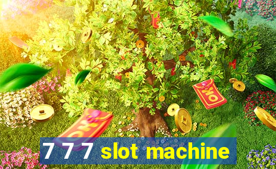 7 7 7 slot machine