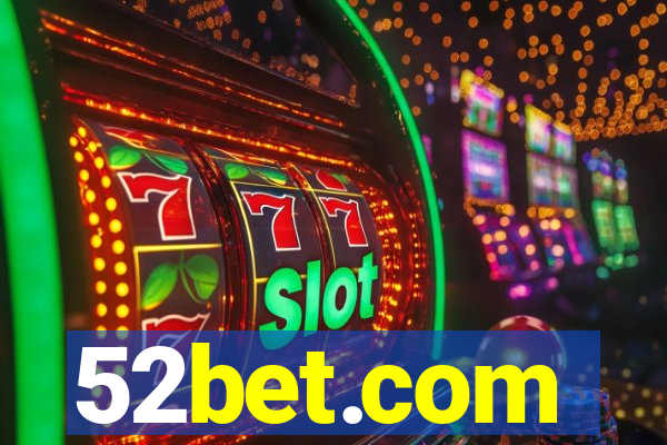 52bet.com