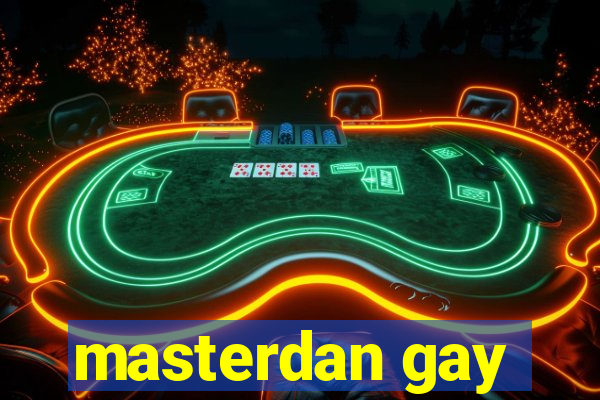 masterdan gay