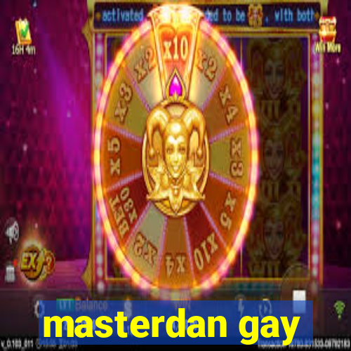 masterdan gay