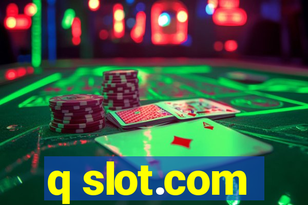 q slot.com