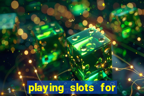 playing slots for real money