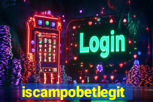 iscampobetlegit