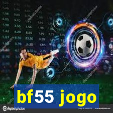 bf55 jogo