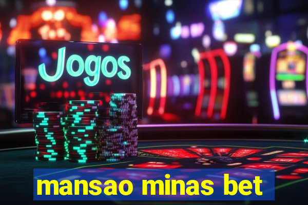 mansao minas bet