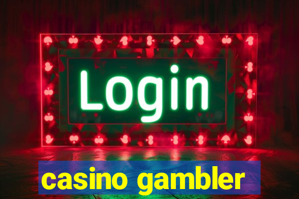 casino gambler