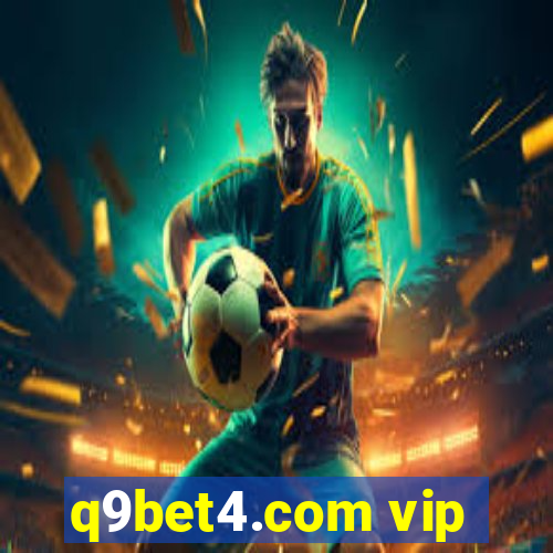 q9bet4.com vip