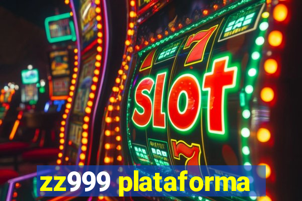 zz999 plataforma