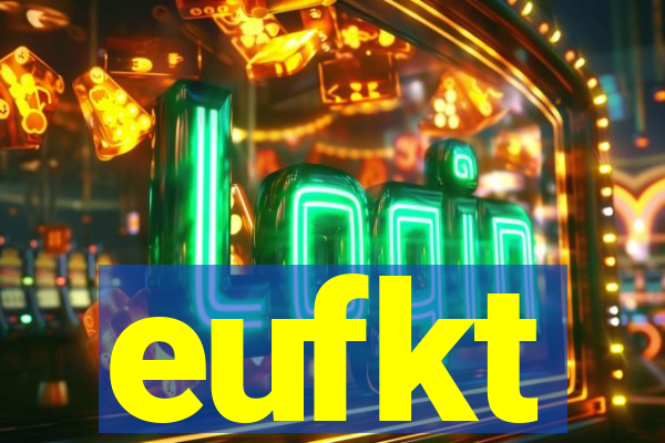 eufkt