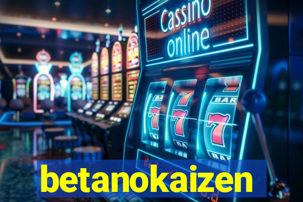 betanokaizen