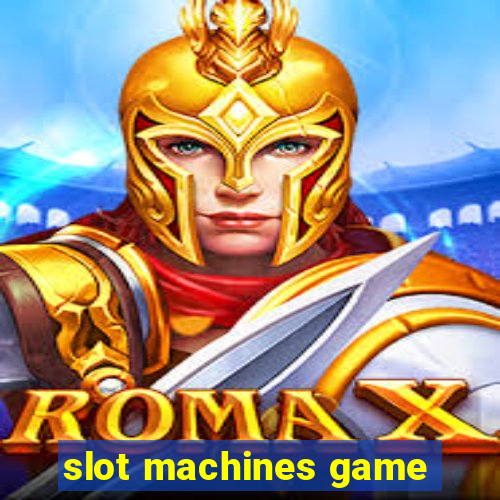 slot machines game