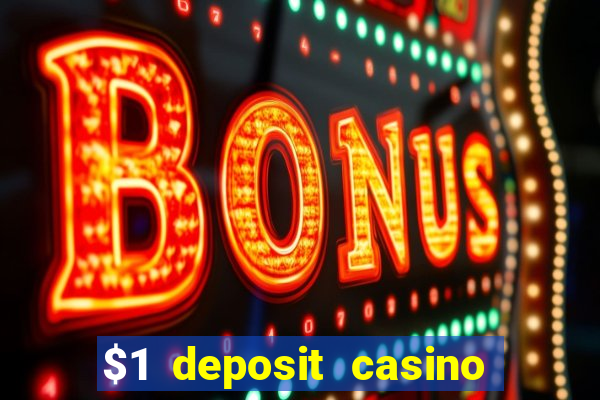 $1 deposit casino nz october 2021