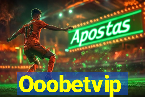 Ooobetvip