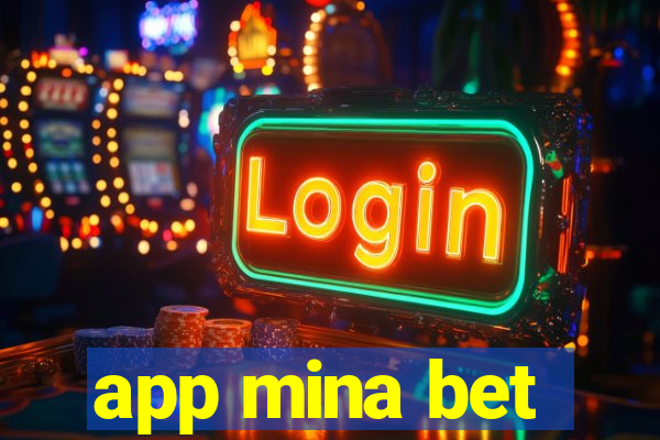 app mina bet