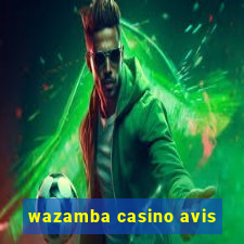 wazamba casino avis