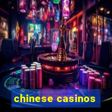 chinese casinos