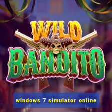 windows 7 simulator online