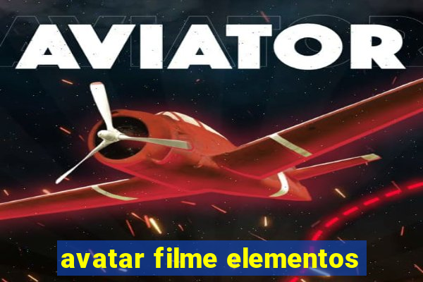 avatar filme elementos