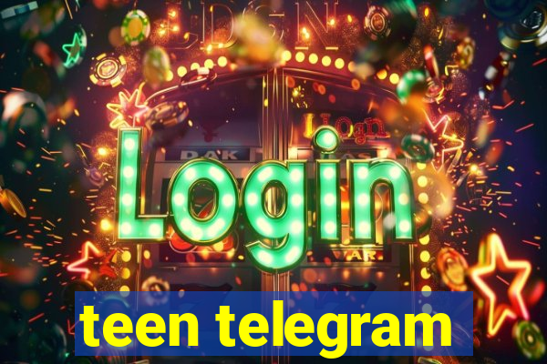 teen telegram