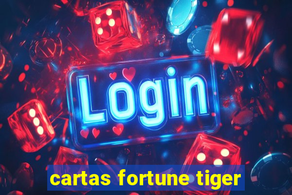 cartas fortune tiger