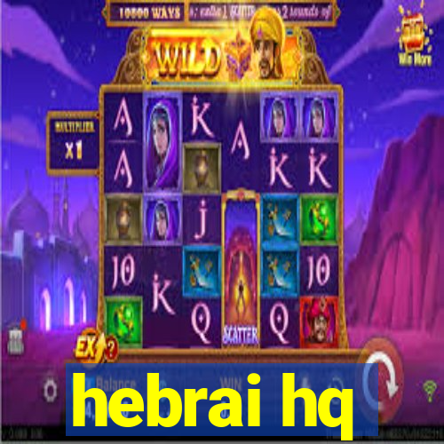 hebrai hq