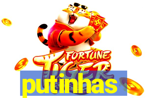 putinhas