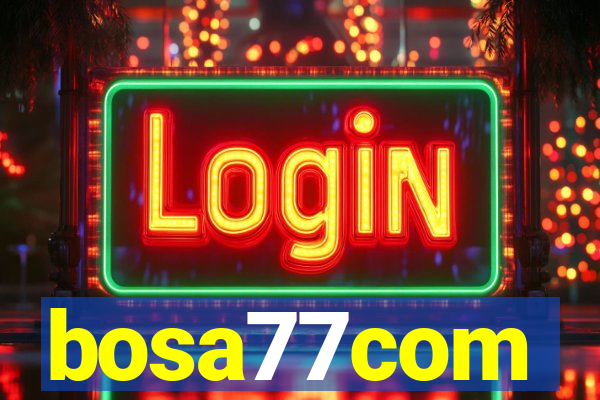 bosa77com