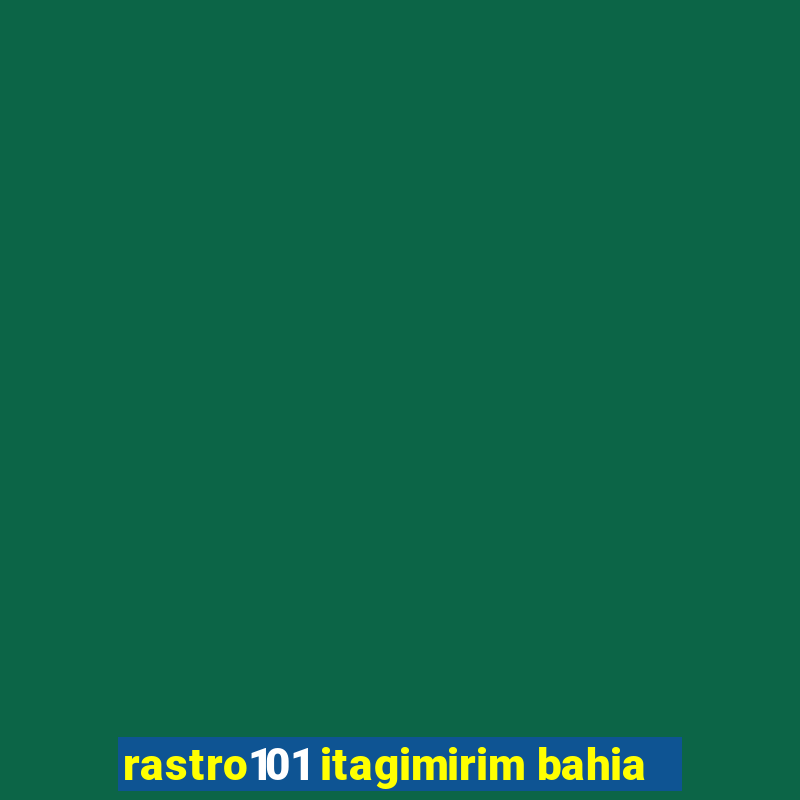 rastro101 itagimirim bahia