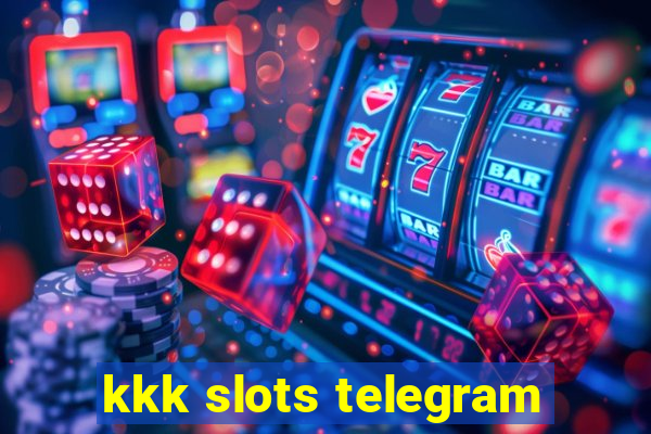 kkk slots telegram