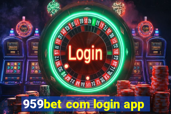 959bet com login app