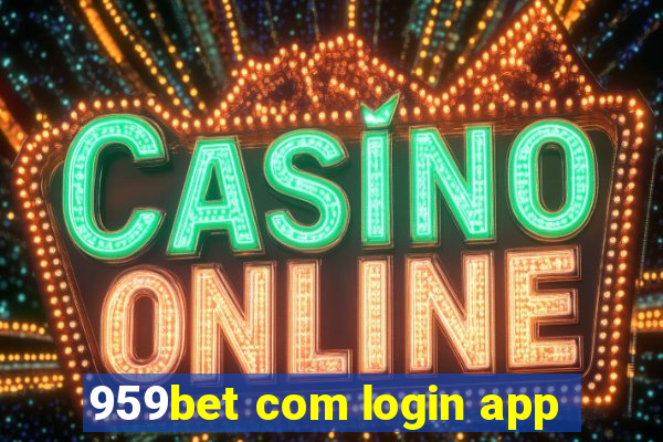 959bet com login app