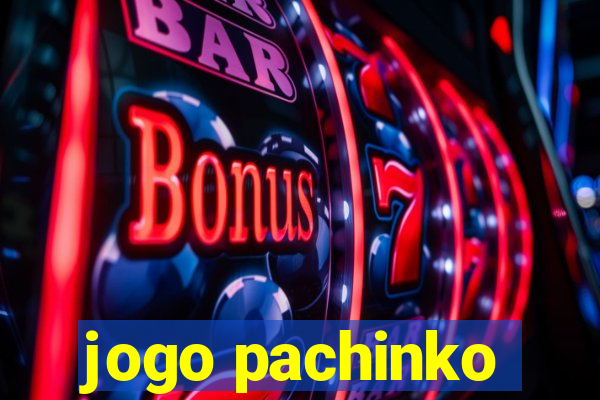 jogo pachinko