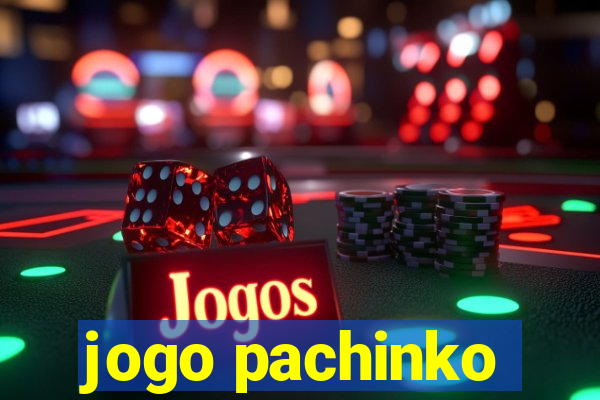 jogo pachinko