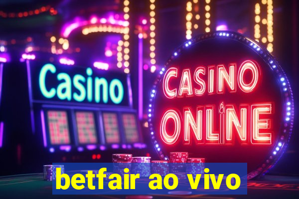 betfair ao vivo