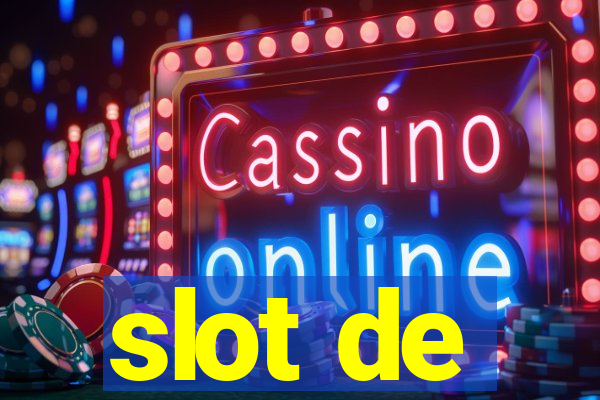 slot de