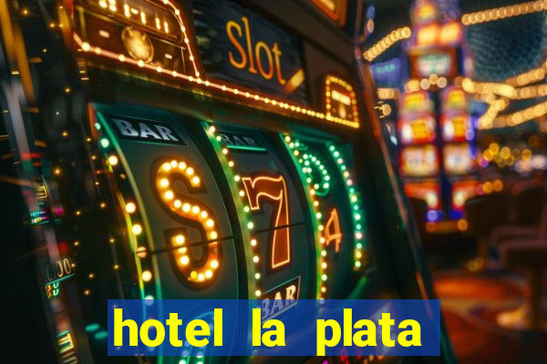 hotel la plata buenos aires