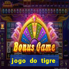 jogo do tigre jogar gratis