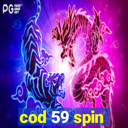 cod 59 spin