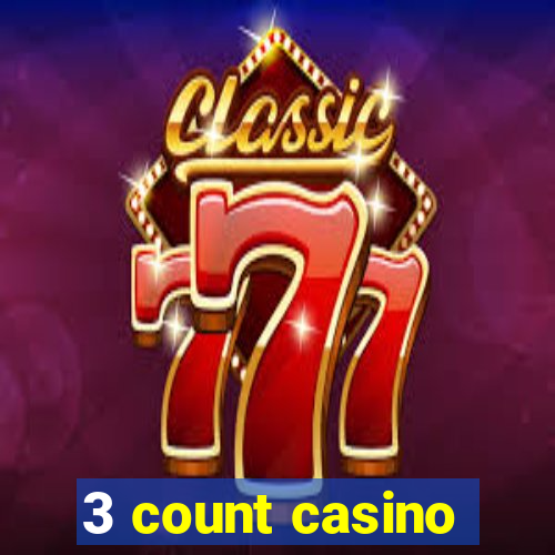 3 count casino