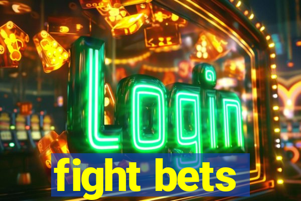 fight bets