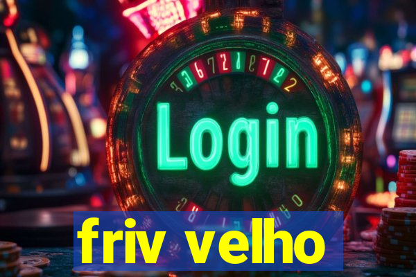 friv velho